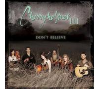 Cherryholmes Cherryholmes Iii: Don't Believe (CD) Album (US IMPORT)