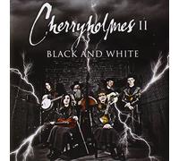 Cherryholmes II: Black And White