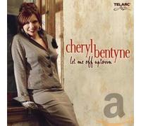 Cheryl Bentyne - Let Me Off Uptown
