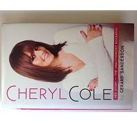 Cheryl Cole: Her Story - The Unauthorized Biography