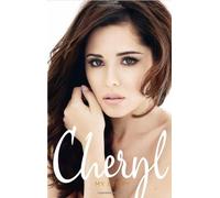 Cheryl Cole: Official Autobiography by Cheryl Cole (Nov 6 2012)