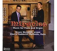 Cheryl Gobbetti Hoffman - Miracles: Music for Flute & Organ