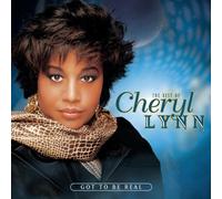 CHERYL LYNN (R&B/DISCO) - GOT TO BE REAL: THE BEST OF CHERYL LYNN NEW CD