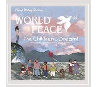 Cheryl Melody - World Peace-The Childrens Dream-A Story for Every