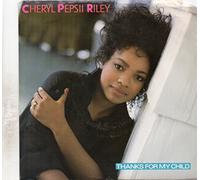 Cheryl Pepsii Riley - Cheryl Pepsii Riley - Thanks For My Child - [7"]