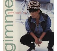 Cheryl Pepsii Riley - Gimme