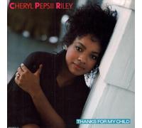 Cheryl Pepsii Riley - Thanks For My Child 7 Inch (7" Vinyl 45) UK Cbs 1988