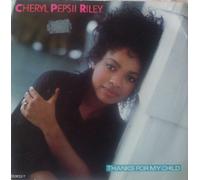 Cheryl Pepsii Riley - Thanks For My Child