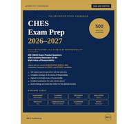CHES Exam Prep 2026 - 2027: 500 CHES® Exam Practice Questions with Complete Rationales for the Eight Areas of Responsibility