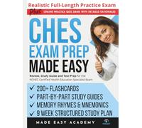 CHES Exam Prep Made Easy: Review, Study Guide & Test Prep for the NCHEC Certified Health Education Specialist Exam with Flashcards, an Online Quiz ... Practice Test (Made Easy Academy Series)