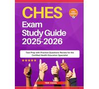 CHES Exam Study Guide 2025-2026: Test Prep with Practice Questions Review for the Certified Health Education Specialist