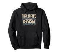 Chesapeake Born Raised Maryland Shore Life Bay Eastern Coast Pullover Hoodie