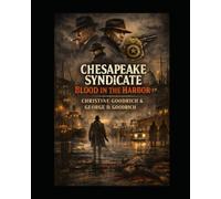 Chesapeake Syndicate: Blood In The Harbor: 2