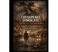 Chesapeake Syndicate: Blood In The Harbor