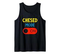 Chesed Mode On Choose Kindness Hebrew Jewish Be Kind Torah Tank Top