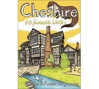 Cheshire : 40 Favourite Walks