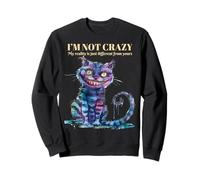 Cheshire Alice Wonderland Cat I'm not Crazy Vintage books Sweatshirt