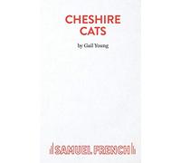 Cheshire Cats