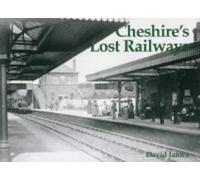 Cheshire's Lost Railways