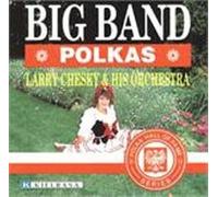 Chesky, Larry - Big Band Polkas