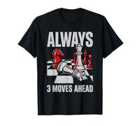 Chess Always 3 Moves Ahead Strategy Player Tee T-Shirt