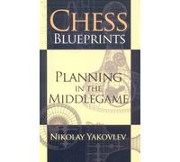 Chess Blueprints: Planning in the Middlegame