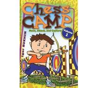 Chess Camp: Move, Attack, and Capture: 01