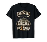 Chess Dad 3 Moves Ahead Funny Chess Player Father Value Graphic T-Shirt, Men, Black, M