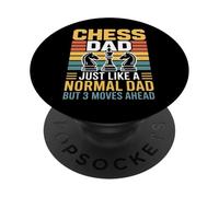 Chess Dad Just Like A Normal Dad 3 Moves Ahead Tactic Lovers PopSockets Adhesive PopGrip