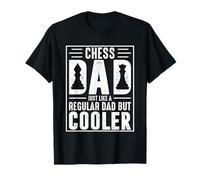Chess Dad Just Like A Regular But Cooler T-Shirt