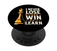 Chess Design I Never Lose Either I Win Or I Learn PopSockets Adhesive PopGrip