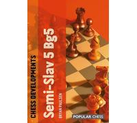 Chess Developments: Semi-slav 5 Bg5: The Semi-Slav 5 Bg5