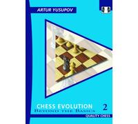 Chess Evolution 2: Beyond the Basics