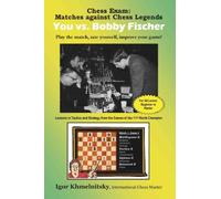 Chess Exam: Matches Against Legends - You Vs. Fischer