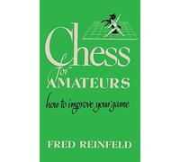 Chess for Amateurs: How to Improve Your Game