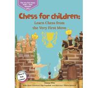 Chess for children: Learn Chess from the Very First Move