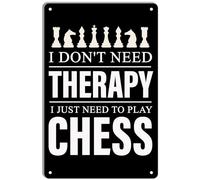 Chess Funny Quote Retro Metal Tin Sign,I Don't Need Therapy I Just Need To Play Chess Creative Tin Signs for Home Kitchen Cafe Coffee Store Room Decor 30x40cm
