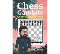 Chess Gambits: Chess Opening Traps