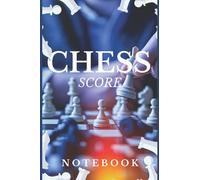 Chess Game Record Keeper Book: Chess Scorebook 100 Games (99 Moves), Move Recorder Log, Chess Score Book, Gift Idea for Chess Lovers, funny game, chess book,