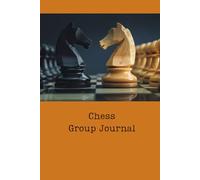 Chess Group Journal: Time to put on my thinking cap. Composition style. College ruled. Notebook