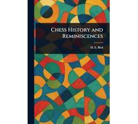 Chess History and Reminiscences