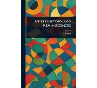 Chess History and Reminiscences