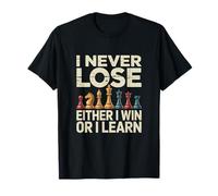 Chess I Never Lose Either I Win Or I Learn Mindset T-Shirt
