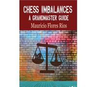 Chess Imbalances : A GM Guide