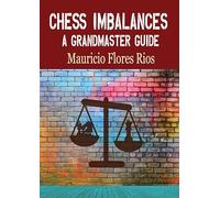 Chess Imbalances: A GM Guide (Quality Chess)