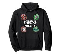 Chess Is A Sea Of Misery Funny Board Gamer Pullover Hoodie