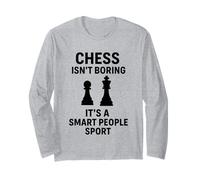Chess Isn’t Boring It’s A Smart People Sport Funny Long Sleeve T-Shirt
