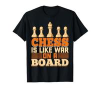 Chess Lover Chessmen - Funny Chess is a War Over The Board T-Shirt