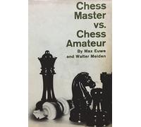 Chess Master vs. Chess Amateur