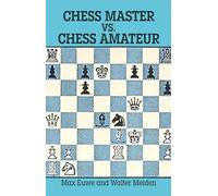 Chess Master vs. Chess Amateur (Dover Chess)